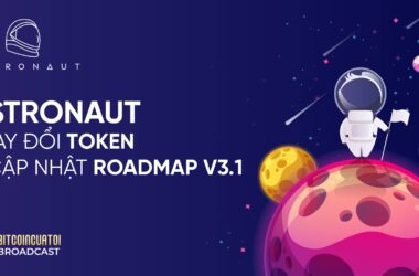 Astronaut thay đổi token & Cập nhật Roadmap V3.1