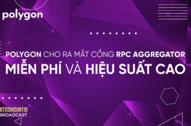 Polygon cho ra mắt cổng RPC Aggregator miễn phí và hiệu suất cao