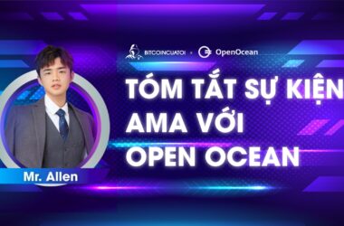 Tóm tắt sự kiện AMA giữa Bitcoincuatoi với Open Ocean