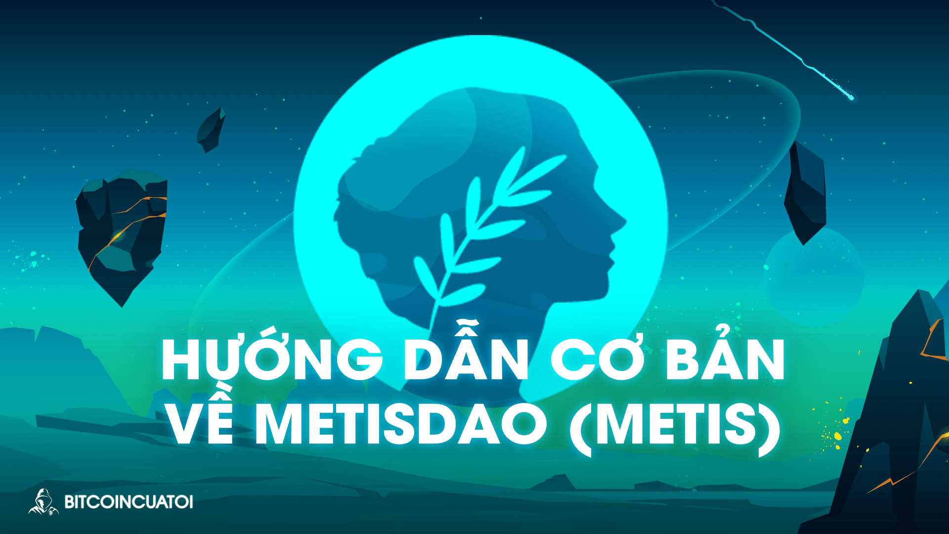 Hướng dẫn cơ bản về MetisDAO (METIS)
