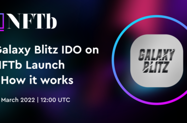 Chi tiết sự kiện IDO của Galaxy Blitz trên NFTb