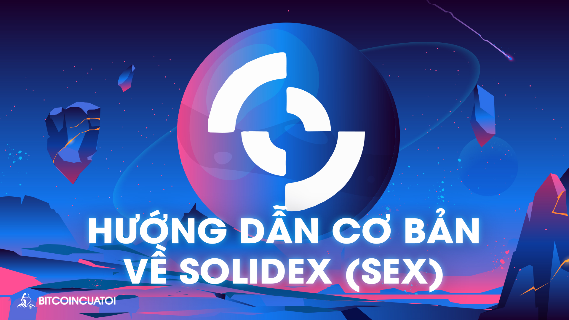 Hướng dẫn cơ bản về Solidex (SEX)