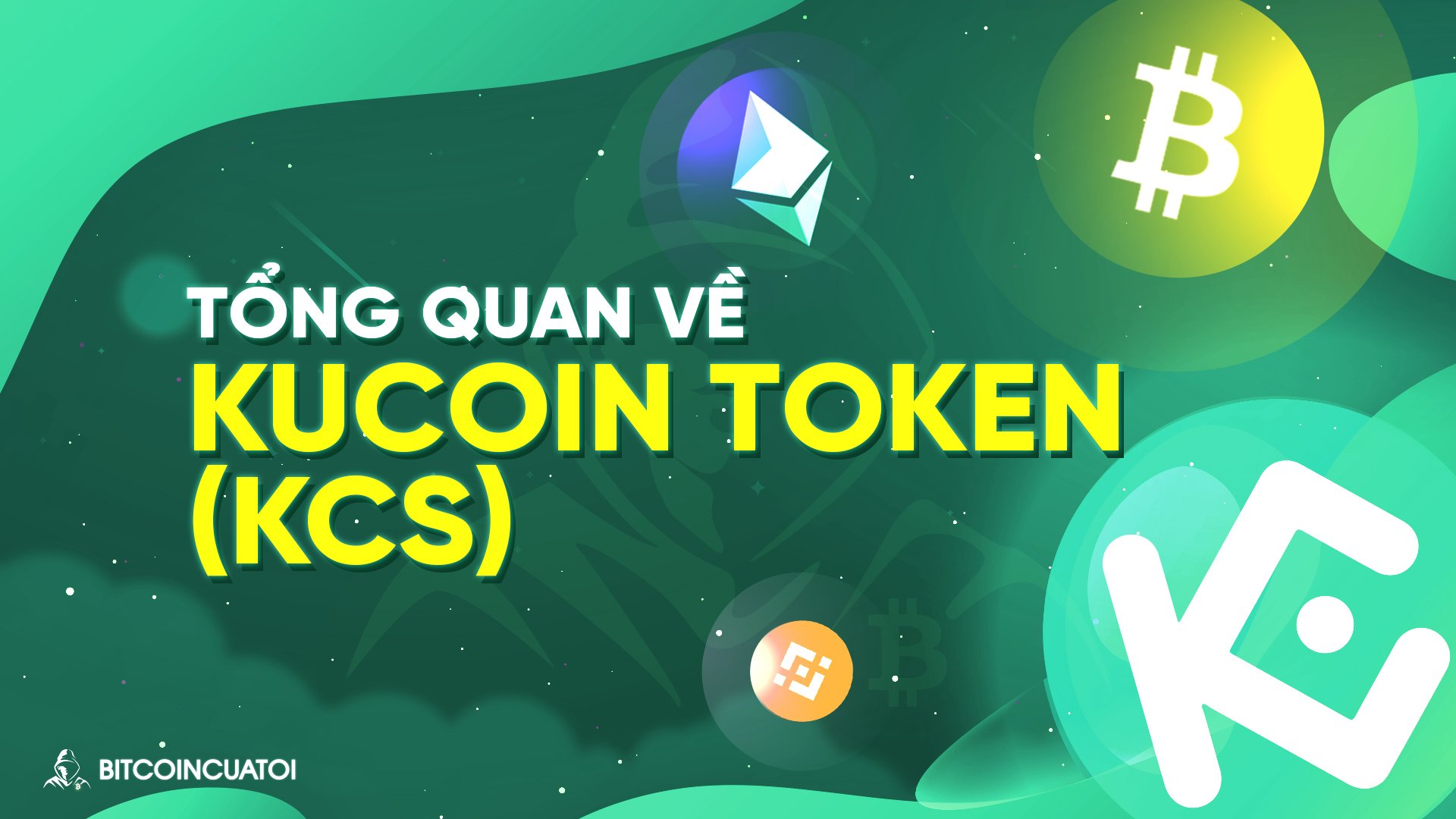 Kucoin Token (KCS) là gì? Tìm hiểu về token gốc của sàn KuCoin