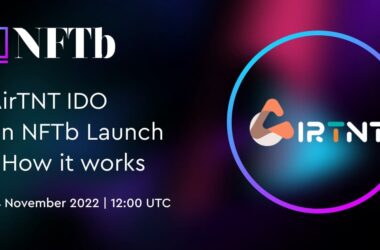 Chi tiết sự kiện IDO của AirTNT trên NFTb