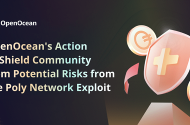 Biện pháp bảo vệ cộng đồng của OpenOcean khỏi các rủi ro từ sự cố Exploit trên Poly Network